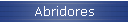 Abridores